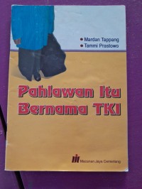 pahlawan itu bernama TKI