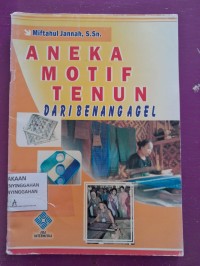Aneka Motif Tenun Dari Benang Agel