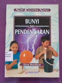 Seri Kegiatan Sains - Bunyi Dan Pendengaran