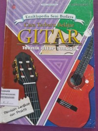 Ensiklopedia Seni Budaya- Cara Terbaru Belajar Gitar