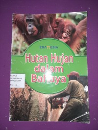 Hutan Hujan Dalam Bahaya