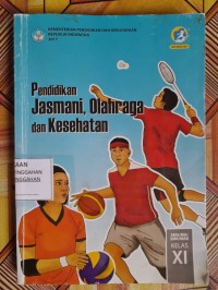 Pendidikan Jasmani, Olahraga, Dan Kesehatan Kelas XI