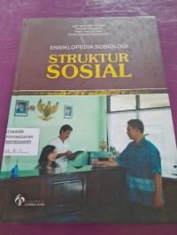 ensiklopedia sosiologi - struktur sosial