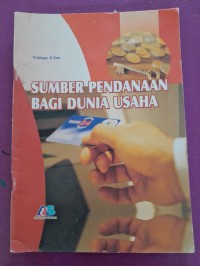 Sumber Pendanaan Bagi Dunia Usaha