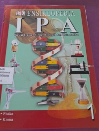 Ensiklopedia Ipa - Visual Fisika, Kimia, Biologi, Dan Matematika